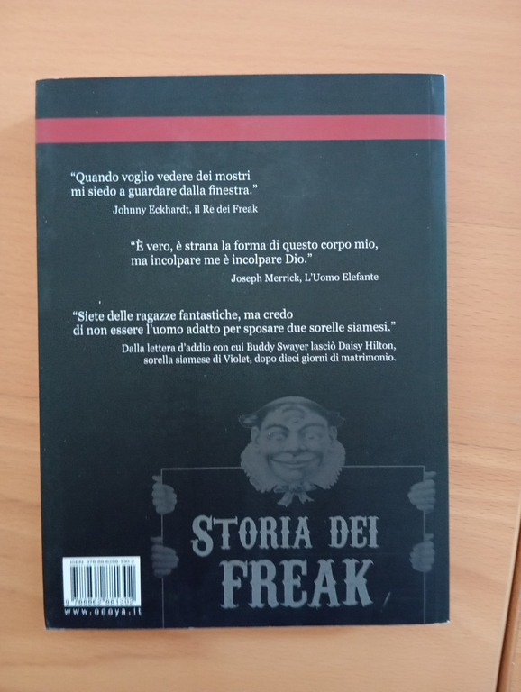 Storia dei freak. Mostri come noi, Omar lopez Mato, Odoyo, …