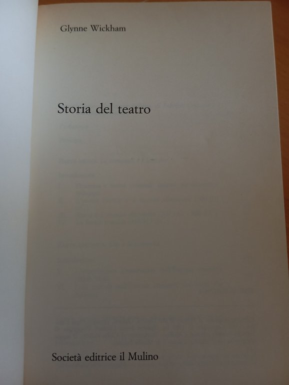 Storia del teatro, Glynne Wickham Il Mulino, 1988