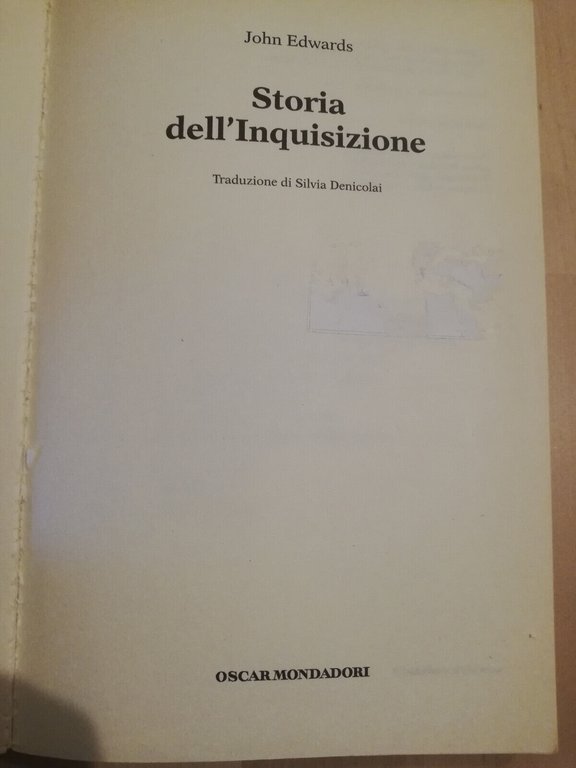 Storia dell'inquisizione, John Edwards, 2006, Mondadori