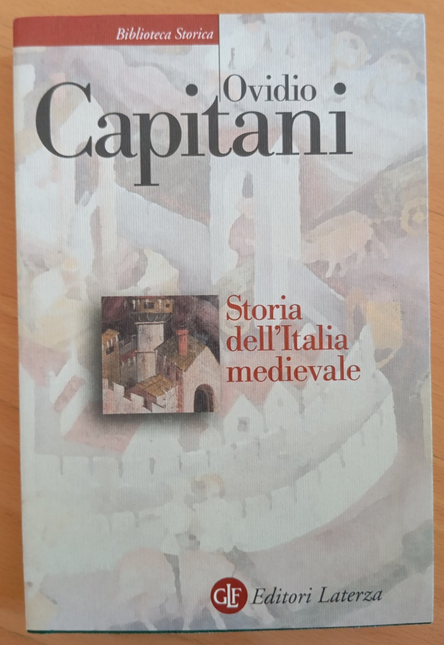 Storia dell'Italia medievale, Ovidio Capitani, Laterza, 2009 | Immagine principale
