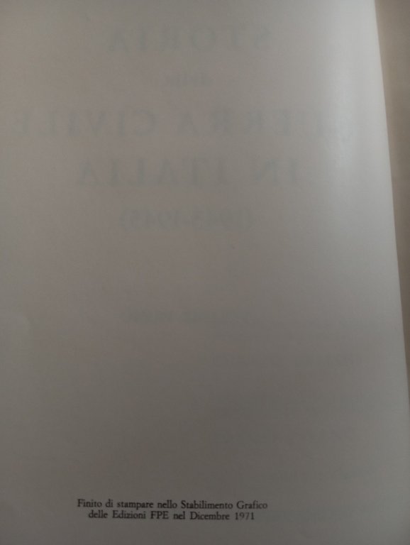 Storia della guerra civile italiana 1943-1945, Giorgio Pisanò, FPE, 1971