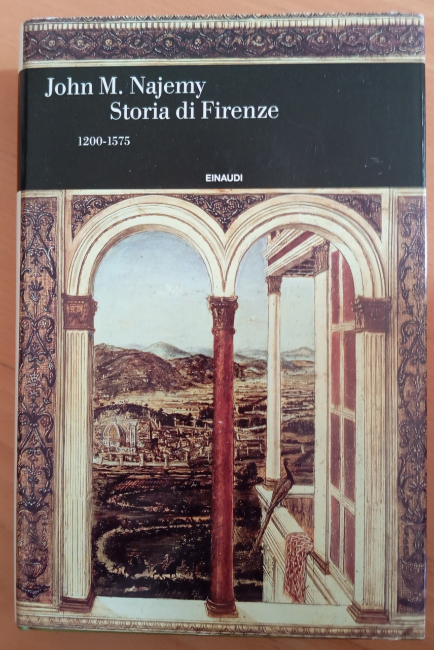 Storia di Firenze, 1200-1575, John M. Najemy, Einaudi, 2014 | Immagine principale