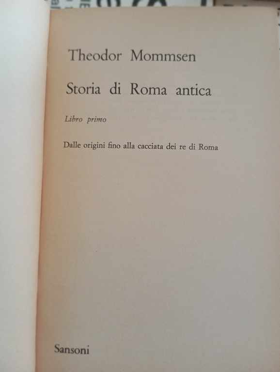 Storia di Roma antica, sei volumi, Thedor Mommsen, Sansoni, 1972 | Immagine Gallery 10