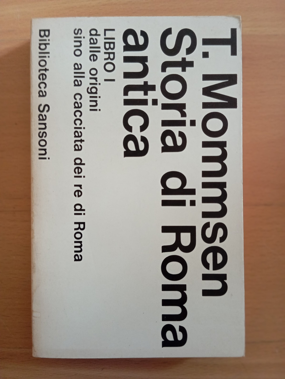 Storia di Roma antica, sei volumi, Thedor Mommsen, Sansoni, 1972 | Immagine Gallery 7