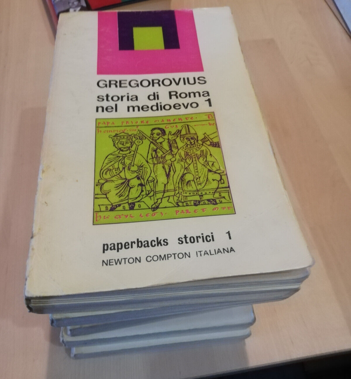 Storia di Roma nel Medioevo, 6 volumi, Ferdinand Gregorovius, 1972