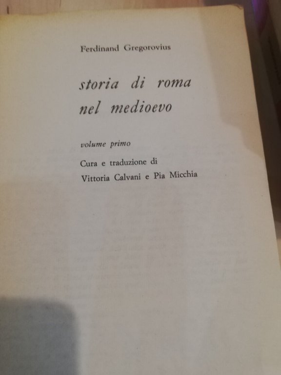 Storia di Roma nel Medioevo, 6 volumi, Ferdinand Gregorovius, 1972