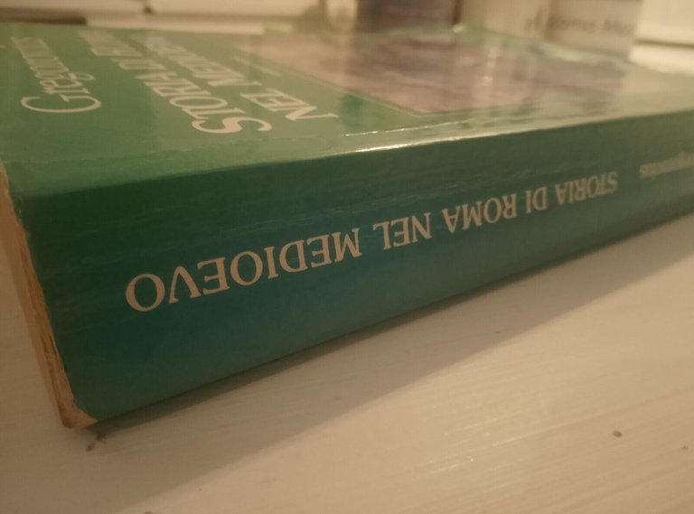 Storia di Roma nel Medioevo, Volume primo, Ferdinand Gregorovius, 1988