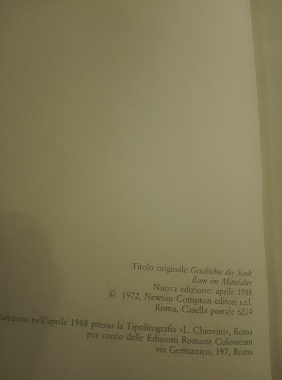 Storia di Roma nel Medioevo, Volume primo, Ferdinand Gregorovius, 1988