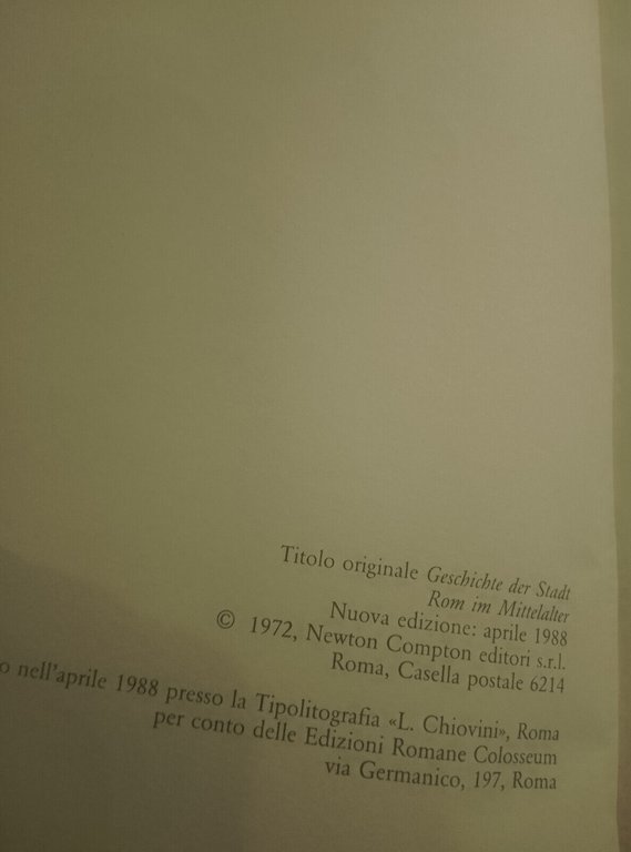 Storia di Roma nel Medioevo, Volume primo, Ferdinand Gregorovius, 1988