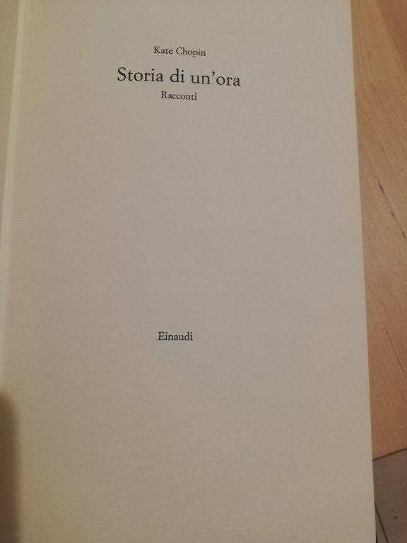 Storia di un'ora, Kate Chopin. 1981, Einaudi