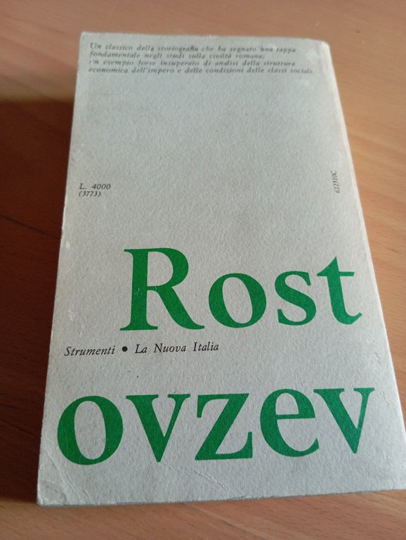 Storia economica e sociale dell'Impero romano M. Rostovzev, La Nuova …