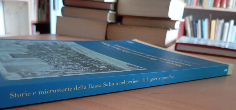 Storie e microstorie della bassa Sabina nel periodo delle guerre …