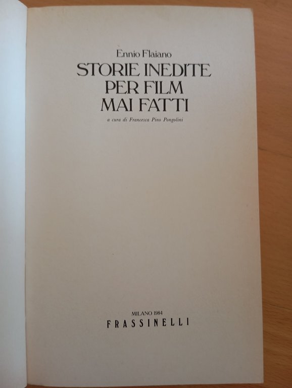 Storie inedite per film mai fatti, Ennio Flaiano, Frassinelli, 1984 | Immagine Gallery 7