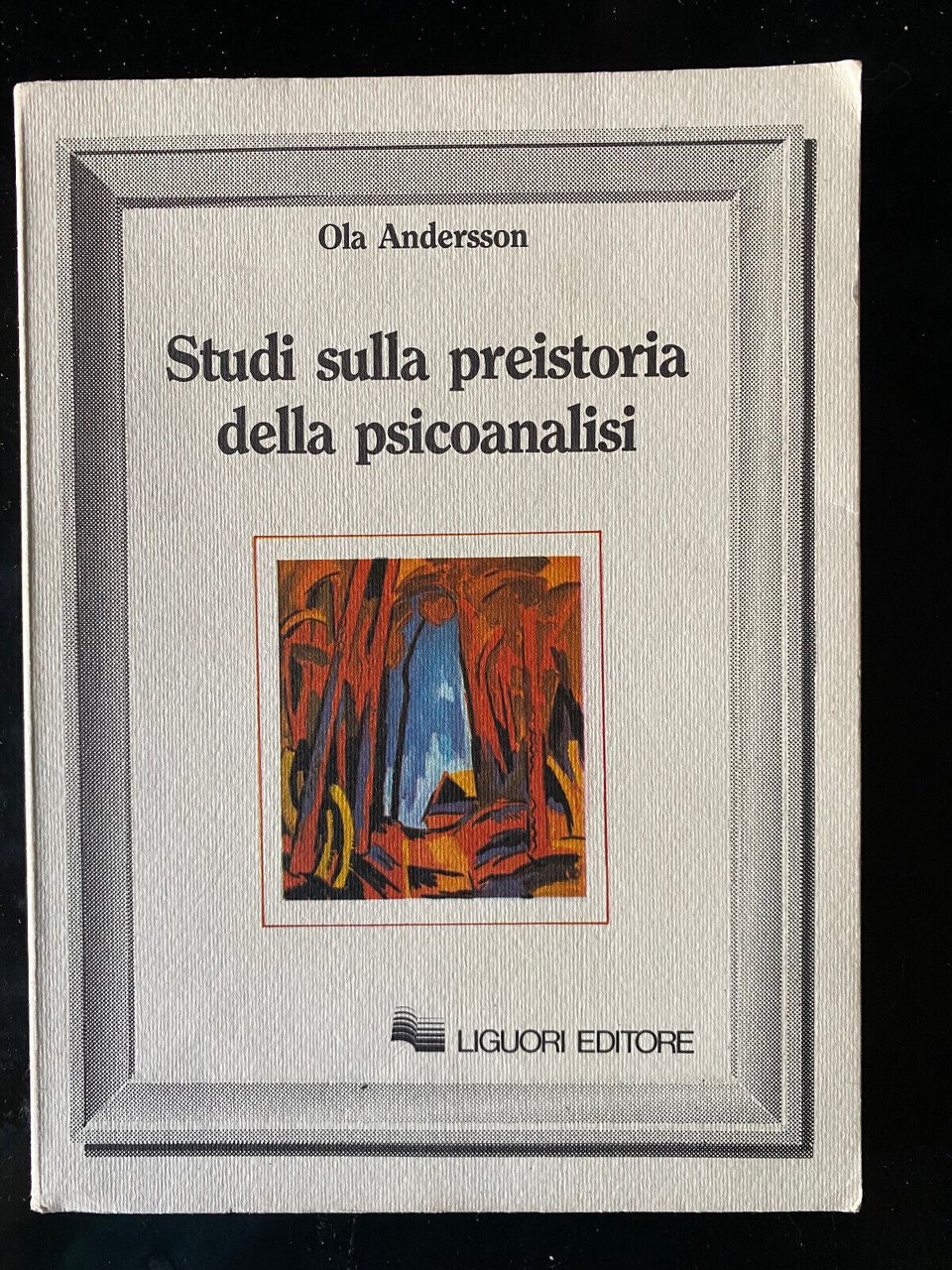 Studi sulla preistoria della psicoanalisi, Ola Andersson, Liguori, 1990