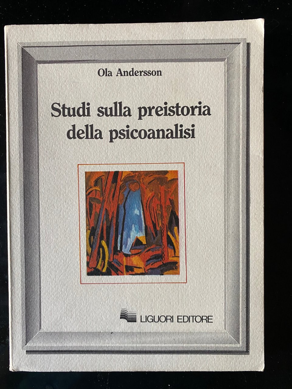 Studi sulla preistoria della psicoanalisi, Ola Andersson, Liguori, 1990 | Immagine principale