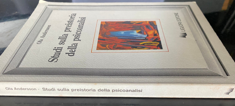 Studi sulla preistoria della psicoanalisi, Ola Andersson, Liguori, 1990