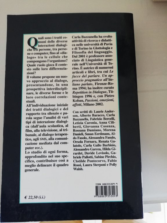 Sul dialogo. Contesti e forme di interazione verbale, C. Bazzanella, …