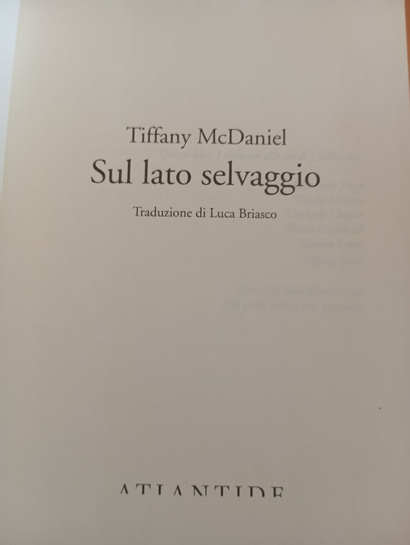 Sul lato selvaggio, Tiffany McDaniel, Atlantide, 2020, copia numerata
