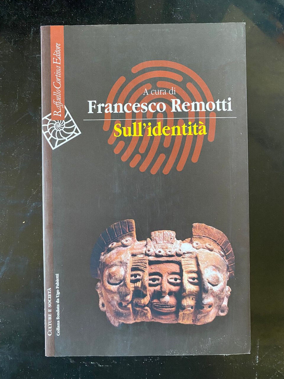 Sull'identità, Francesco Remotti (a cura), Raffaello Cortina Editore, 2021
