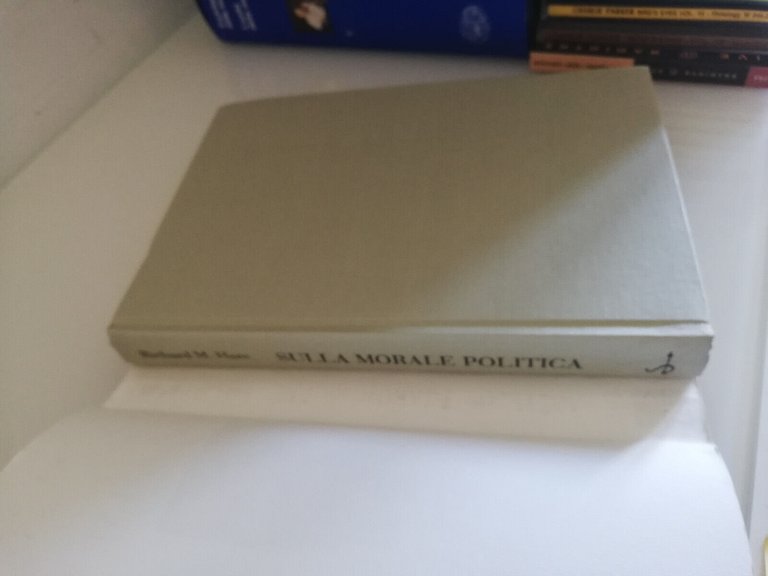 Sulla morale politica, Richard M. Hare, 1994, Il Saggiatore