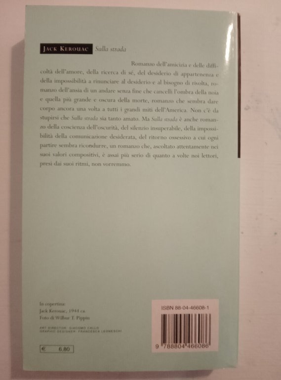 Sulla strada, jack Kerouac, Mondadori 2006, ottimo