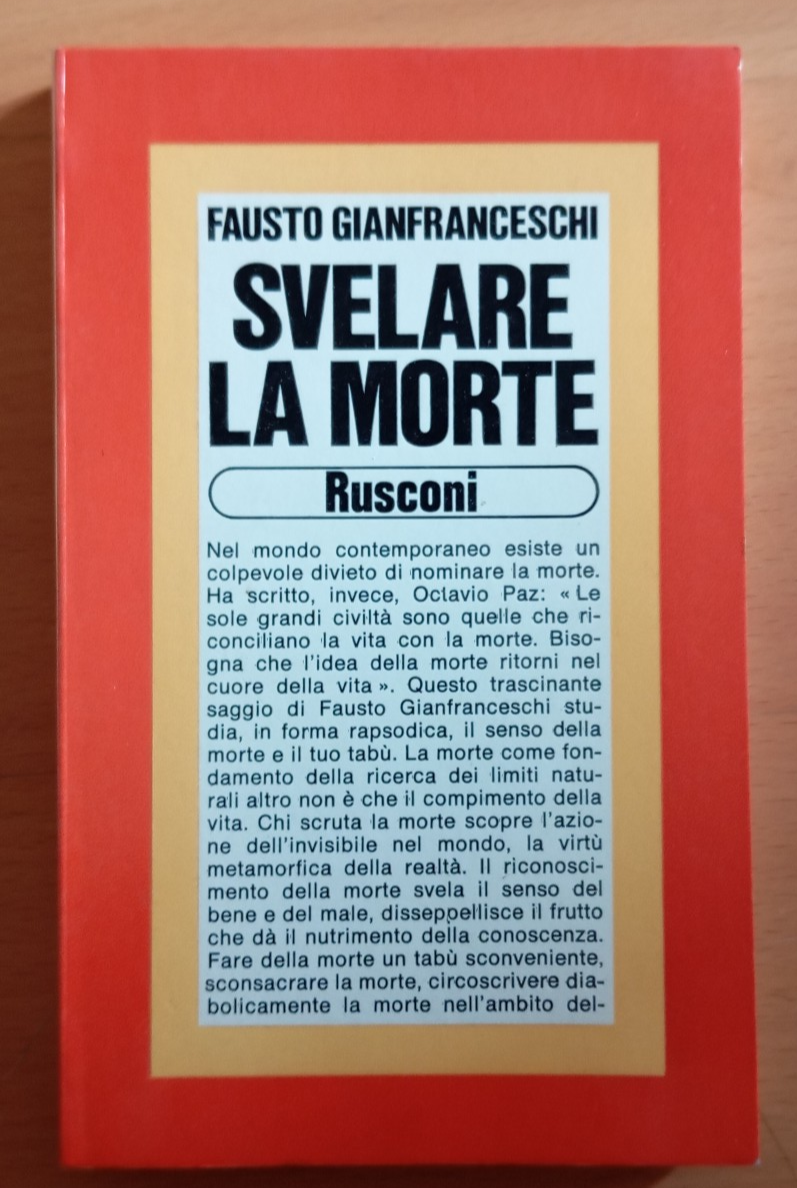 Svelare la morte, Fausto Gianfranceschi, Rusconi, 1980