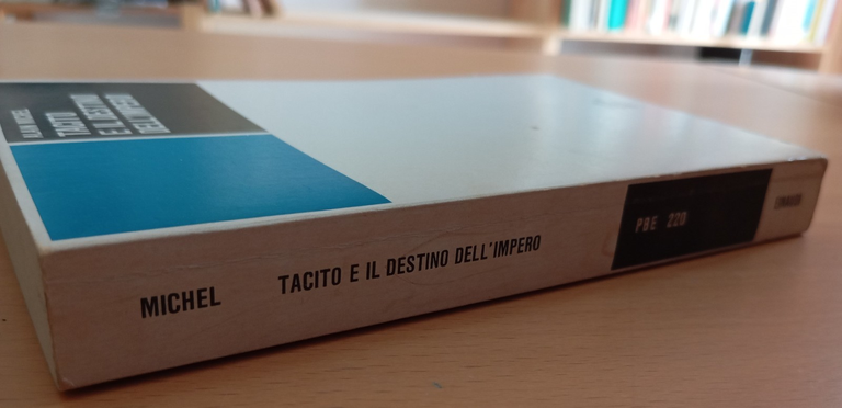 Tacito e il destino dell'impero, Alain Michel, Einaudi NUE, 1973 | Immagine Gallery 2