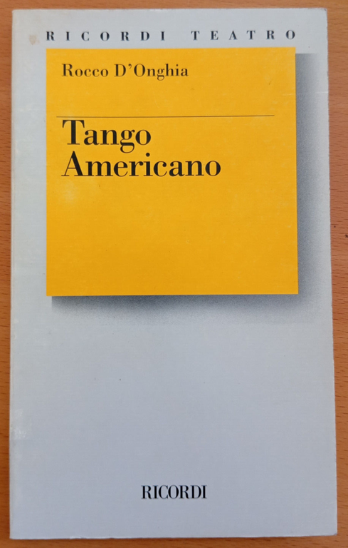Tango americano, Rocco D'Onghia, Ricordi, 1994, Fuori catalogo