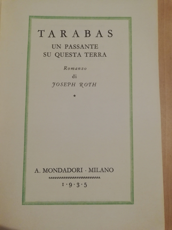 Tarabas, Joseph Roth, 1935, Mondadori, prima edizione, perfetto!