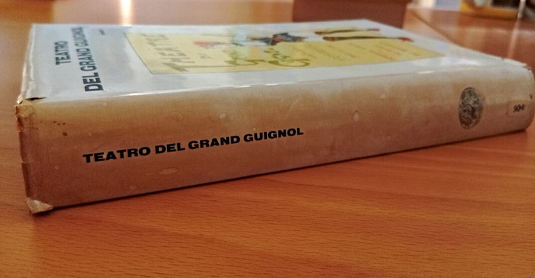 Teatro del Grand Guignol, A cura di Corrado Augias, Einaudi, …