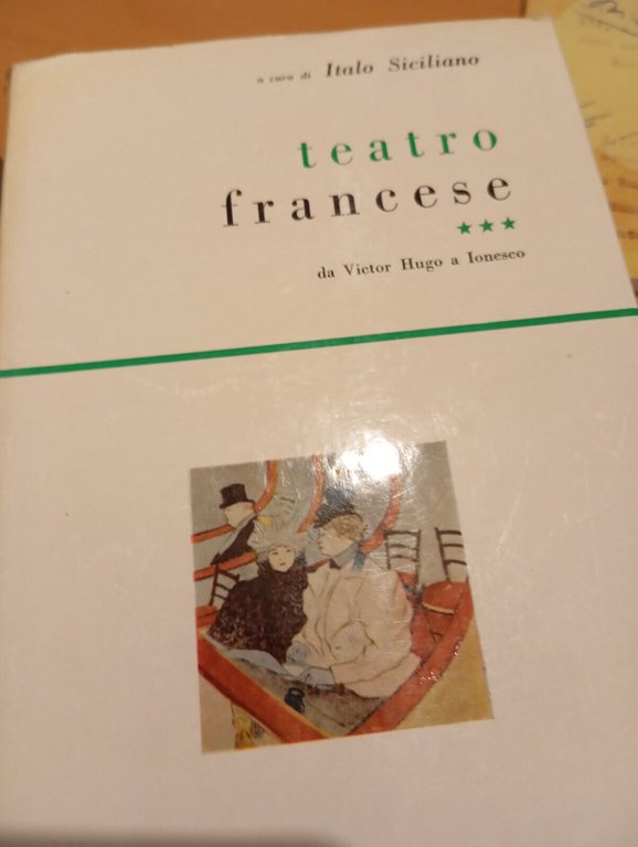 Teatro francese, tre volumi, Italo Siciliano, Nuova Accademia, 1959