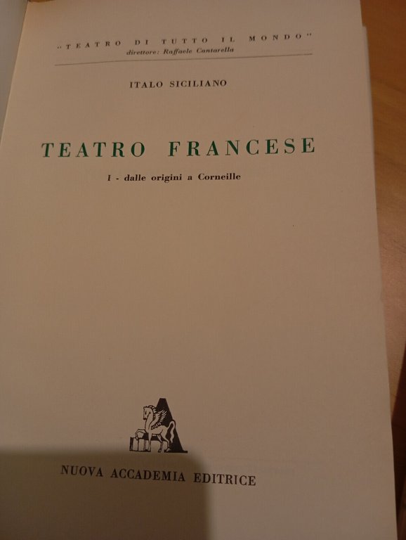 Teatro francese, tre volumi, Italo Siciliano, Nuova Accademia, 1959