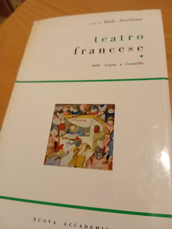 Teatro francese, tre volumi, Italo Siciliano, Nuova Accademia, 1959