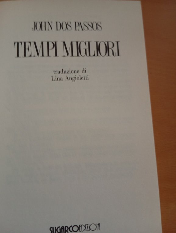 Tempi migliori, John Dos Passos, SugarCo, 1991