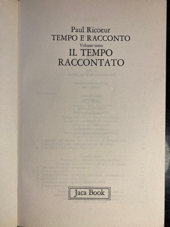 Tempo e racconto vol. 3 Il tempo raccontato, Paul Ricoeur, …