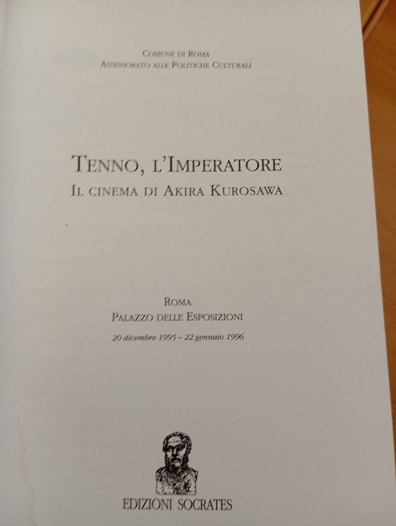 Tenno, l'Imperatore. Il cinema di Akira Kurosawa, Socrates, 1995