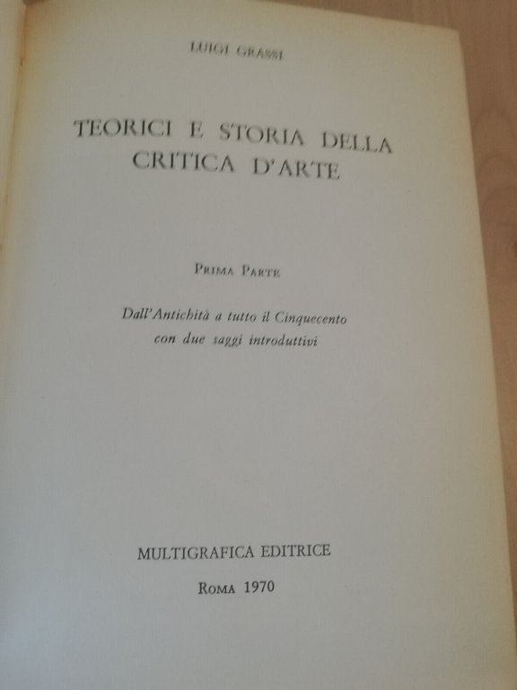 Teorici e storia della critica d'arte, prima parte, Luigi Grassi, …