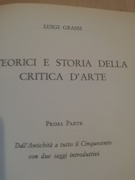 Teorici e storia della critica d'arte, prima parte, Luigi Grassi, …