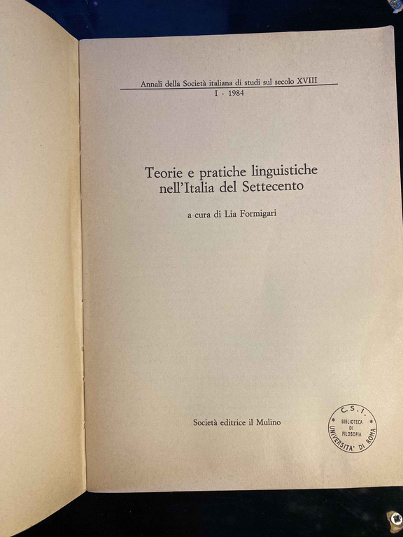 Teorie e pratiche linguistiche nell'Italia del Settecento, Lia Formigari, 1984