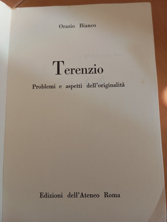 Terenzio Problemi e aspetti dell'originalità, Orazio Bianco Edizioni ateneo 1962