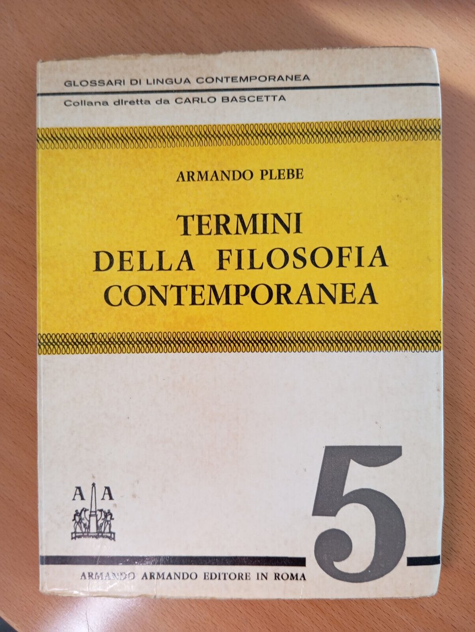 Termini della filosofia contemporanea, Armando Plebe, Armando, 1966