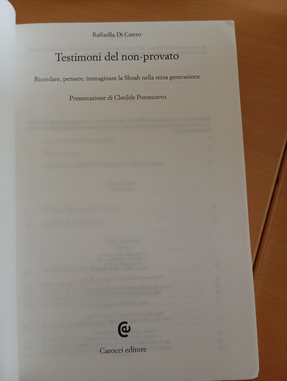 Testimoni del non provato, la Shoah nella terza generazione, Carocci, …