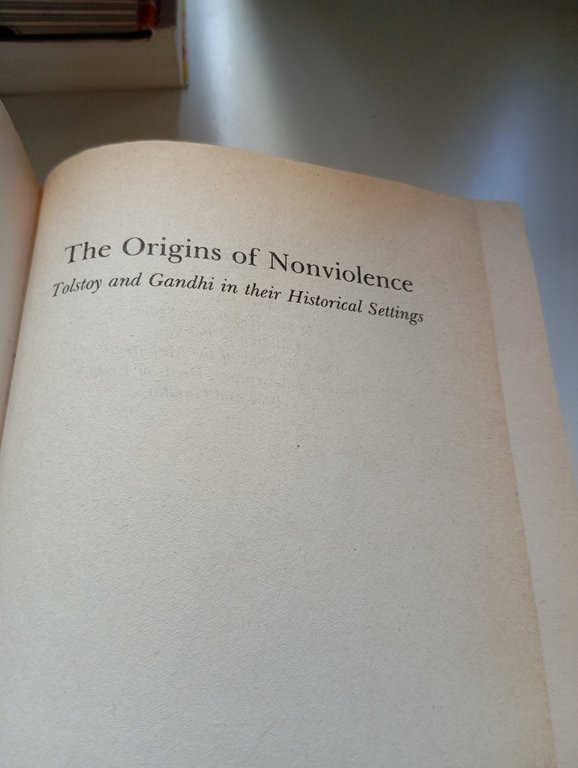 The origins of nonviolence, Martin Green, Tolstoy Gandhi, HarperCollins, 1998