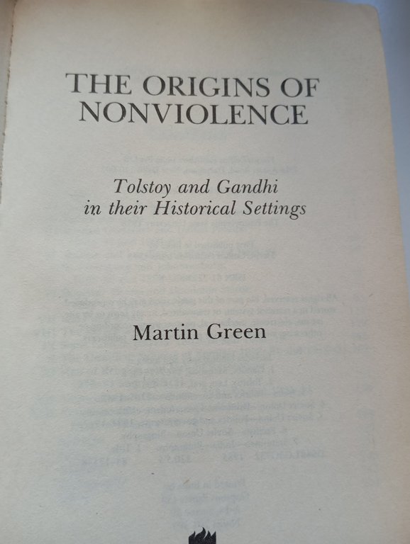 The origins of nonviolence, Martin Green, Tolstoy Gandhi, HarperCollins, 1998