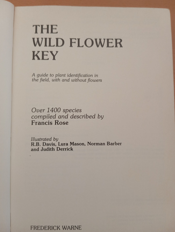 The Wild Flower Key: A Guide to Identification in the …