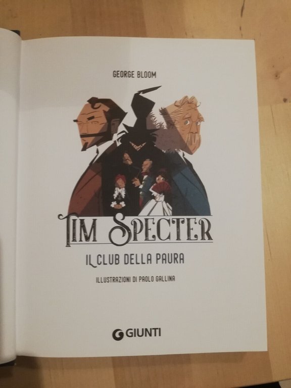 Tim Specter. Il club della paura, George Bloom, 2019, Giunti