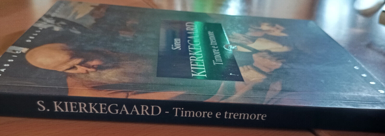 Timore e tremore, Soren Kierkegaard, Castelvecchi, 2011, bella edizione