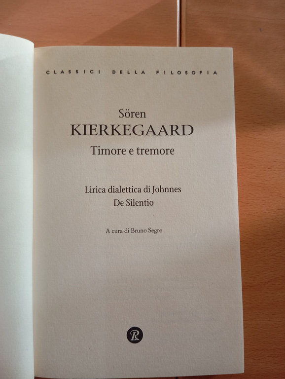 Timore e tremore, Soren Kierkegaard, Castelvecchi, 2011, bella edizione