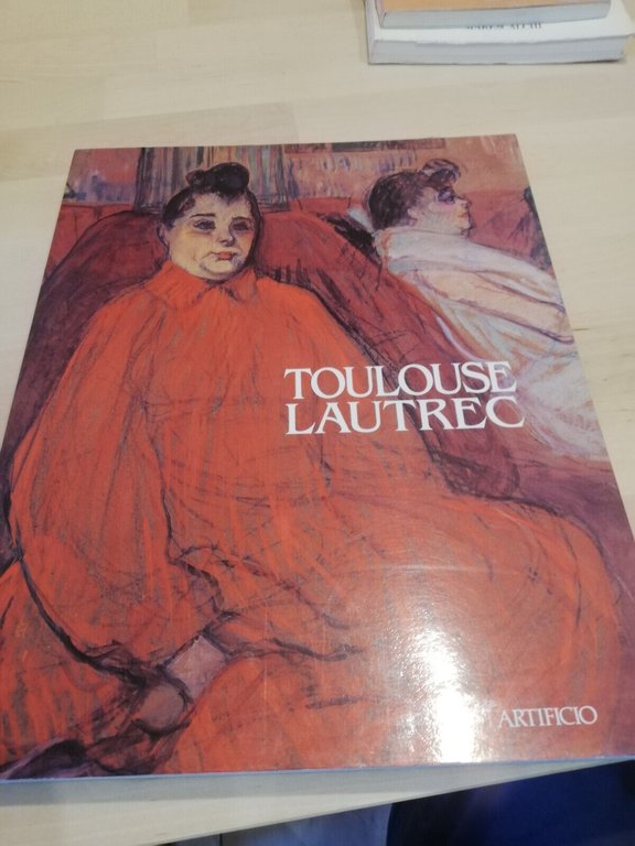 Toulouse Lautrec, Artificio Edizioni, 1995