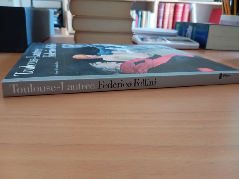 Toulouse-Lautrec Federico Fellini, Alessandro Nicosia, Skira, 2003 | Immagine Gallery 2
